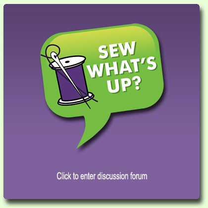 Sew What's Up: Click To Enter Discussion Forum